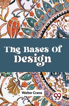 portada The Bases Of Design (en Inglés)