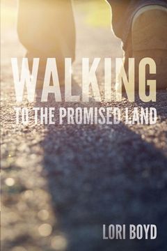 portada Walking to the Promised Land (en Inglés)