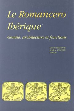portada Le romancero ibèrique : genèse, architecture et fonctions