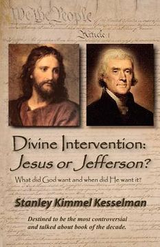 portada divine intervention: jesus or jefferson? (en Inglés)
