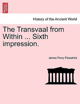portada the transvaal from within ... sixth impression. (en Inglés)