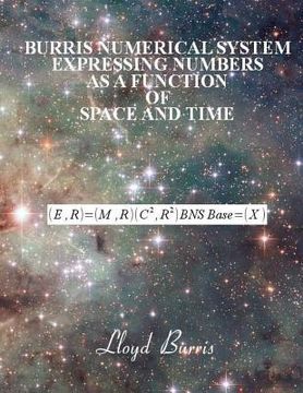 portada Burris Numerical System - Expressing numbers as a function of space and time (en Inglés)