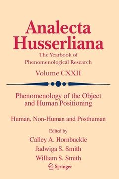 portada Phenomenology of the Object and Human Positioning: Human, Non-Human and Posthuman (en Inglés)