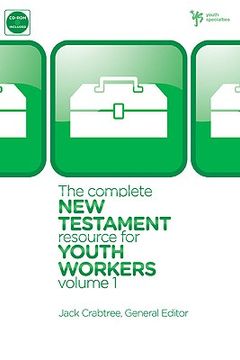 portada the complete new testament resource for youth workers, volume 1 [with cd (audio)] (en Inglés)