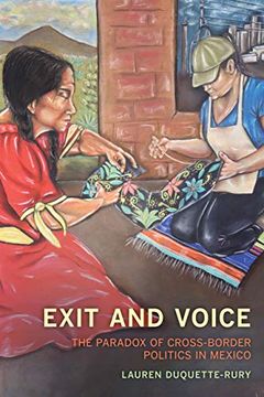 portada Exit and Voice: The Paradox of Cross-Border Politics in Mexico (in English)