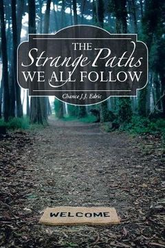 portada The Strange Paths We All Follow: Volume 1 (Chance Encounters Trilogy)