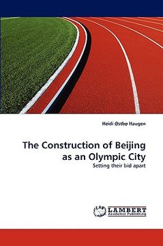 portada the construction of beijing as an olympic city (en Inglés)
