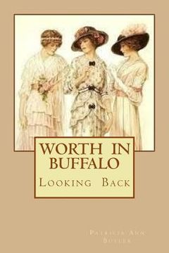 portada Worth In Buffalo: Looking Back (en Inglés)