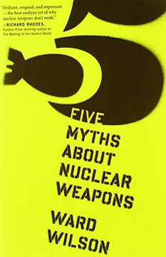 portada five myths about nuclear weapons (en Inglés)