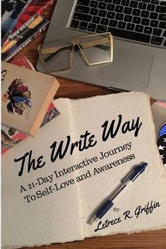 portada The Write Way: A 21-Day Interactive Journey To Self-Love and Awareness (en Inglés)