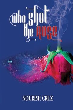 portada Who Shot the Rose (en Inglés)