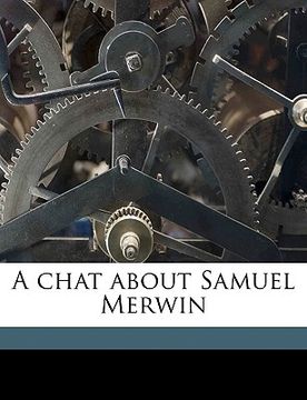 portada a chat about samuel merwin (en Inglés)