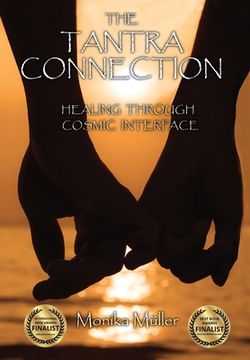 portada The Tantra Connection: Healing Through Cosmic Interface (in English)