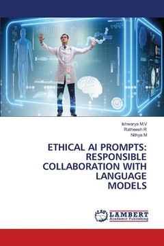 portada Ethical AI Prompts: Responsible Collaboration with Language Models (en Inglés)