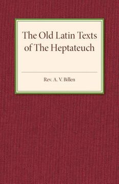 portada The old Latin Texts of the Heptateuch 
