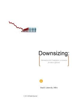 portada Downsizing: Alternatives for Companies; a resource for those affected. (en Inglés)
