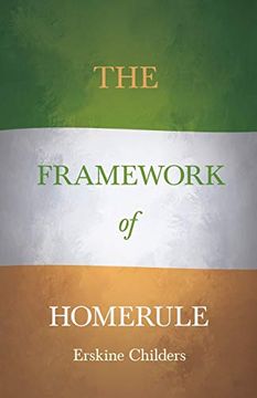 portada The Framework of Home Rule: With an Excerpt From Remembering Sion by Ryan Desmond (en Inglés)