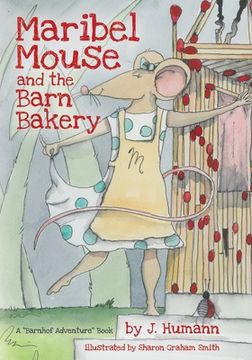 portada Maribel Mouse: (and the Barn Bakery) (in English)