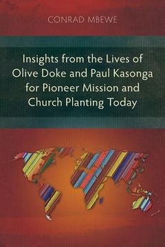 portada Insights from the Lives of Olive Doke and Paul Kasonga for Pioneer Mission and Church Planting Today