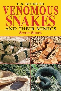 portada U. S. Guide to Venomous Snakes and Their Mimics (en Inglés)