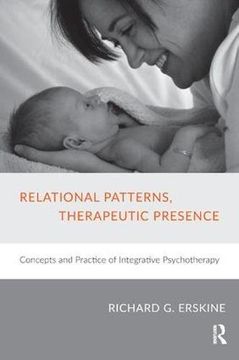 portada Relational Patterns, Therapeutic Presence: Concepts and Practice of Integrative Psychotherapy (in English)