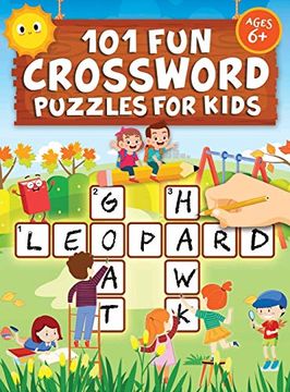 portada 101 fun Crossword Puzzles for Kids: First Children Crossword Puzzle Book for Kids age 6, 7, 8, 9 and 10 and for 3rd Graders | Kids Crosswords (Easy Word Learning Activities for Kids) (en Inglés)