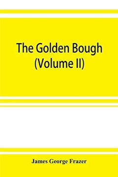 portada The Golden Bough: A Study in Magic and Religion (Volume Viii) Part v Spirts of the Corn and of the Wild (Volume ii) (in English)