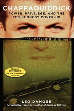 portada Chappaquiddick: Power, Privilege, and the ted Kennedy Cover-Up (in English)