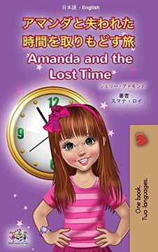 portada Amanda and the Lost Time (Japanese English Bilingual Book for Kids) (Japanese English Bilingual Collection) (in Japonés)