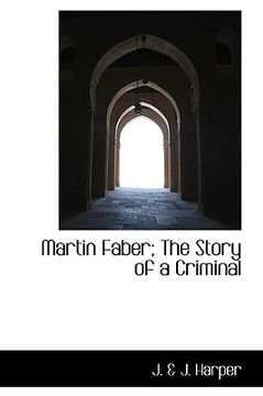 portada martin faber; the story of a criminal