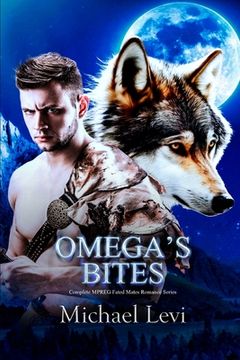 Omega's Bites: Complete MPREG Fated Mates Romance Series (en Inglés)