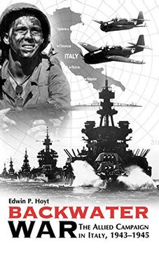portada Backwater War: The Allied Campaign in Italy, 1943-1945 (en Inglés)