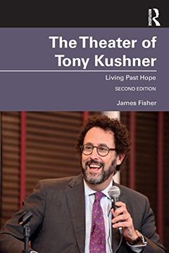 portada The Theater of Tony Kushner: Living Past Hope (in English)