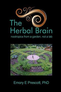 portada The Herbal Brain: Nootropics From a Garden, not a lab (en Inglés)
