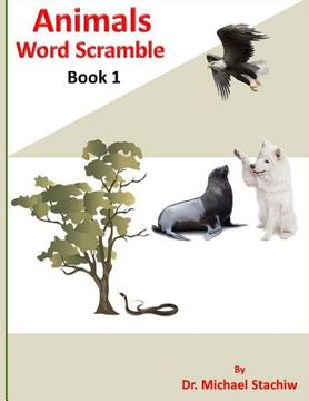portada Animals Word Scramble: Book 1 (en Inglés)