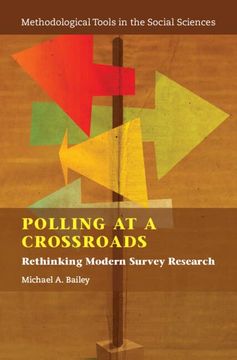 portada Polling at a Crossroads: Rethinking Modern Survey Research (Methodological Tools in the Social Sciences)