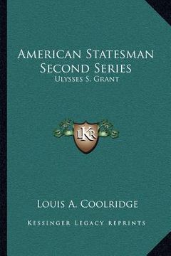 portada american statesman second series: ulysses s. grant (en Inglés)