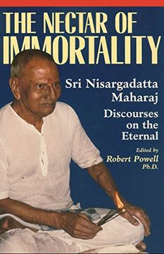 portada Nectar of Immortality: Sri Nisargadatta Maharaj's Discourses on the Eternal 