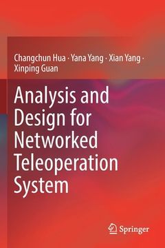 portada Analysis and Design for Networked Teleoperation System (in English)