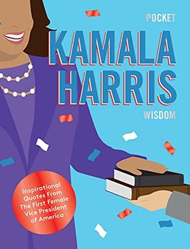 portada Pocket Kamala Harris Wisdom: Inspirational Quotes From the First Female Vice President of America (Pocket Wisdom) (en Inglés)