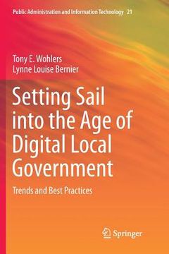 portada Setting Sail Into the Age of Digital Local Government: Trends and Best Practices