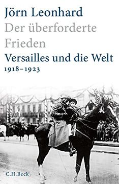 portada Der Ã¼Berforderte Frieden: Versailles und die Welt 1918-1923 (en Alemán)