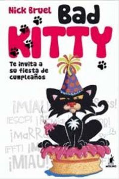 portada Bad kitty I: Te invita a su fiesta de cumpleaños (PEQUES)