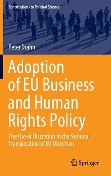 portada Adoption of EU Business and Human Rights Policy: The Use of Discretion in the National Transposition of EU Directives (en Inglés)