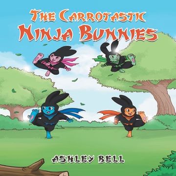 portada The Carrotastic Ninja Bunnies
