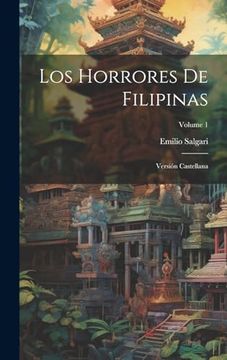 portada Los Horrores de Filipinas: Versión Castellana; Volume 1
