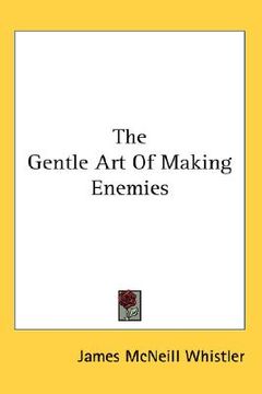 portada the gentle art of making enemies (en Inglés)