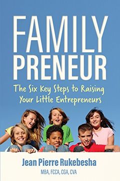 portada Familypreneur: The Six Key Steps to Raising Your Little Entrepreneurs