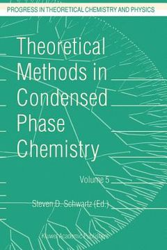 portada theoretical methods in condensed phase chemistry (in English)