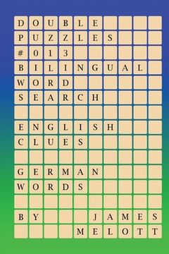 portada Double Puzzles #013 - Bilingual Word Search - English Clues - German Words (en Alemán)